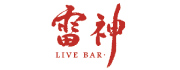 LIVE BAR 雷神様